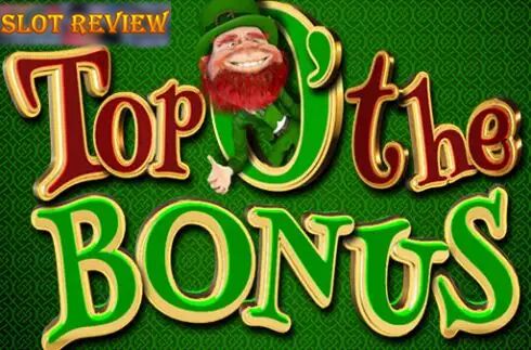 Top O The Bonus Slot Review